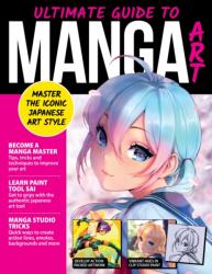 Ultimate Guide to Manga Art (ISBN: 9781497206854)