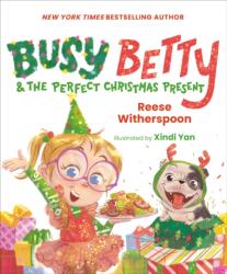 Busy Betty & the Perfect Christmas Present (ISBN: 9780593525159)