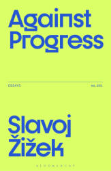 Against Progress - i~ek, Slavoj (ISBN: 9781350515857)