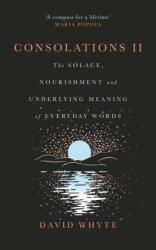 Consolations II - David Whyte (ISBN: 9781837263486)