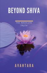Beyond Shiva - Avahtara (ISBN: 9781975809102)