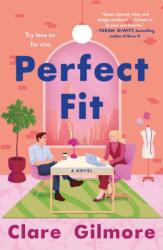 Perfect Fit - Gilmore, Clare (ISBN: 9781250880567)