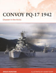 Convoy Pq-17 1942 - Adam Tooby (ISBN: 9781472864277)