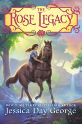 The Rose Legacy - Jessica Day George (ISBN: 9781599906478)