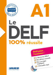 Le DELF A1 100% Réussite - édition 2016-2017 - Livre + didierfle. app - Martine Boyer-Dalat, Romain Chrétien, Nicolas Frappe (2024)