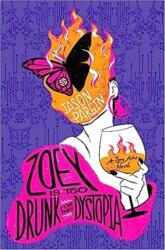 Zoey is too Drunk for this Dystopia (2023)