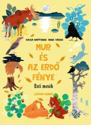 Mur és az erdő fénye (ISBN: 9789633802786)