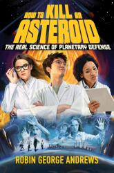 How to Kill an Asteroid (ISBN: 9781324050193)