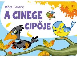 A cinege cipője (ISBN: 9789634592587)