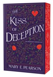 The Kiss of Deception - Mary E. Pearson (ISBN: 9781250377715)