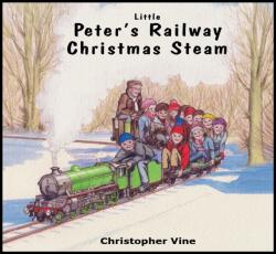 Peter's Railway Christmas Steam (ISBN: 9780955335952)