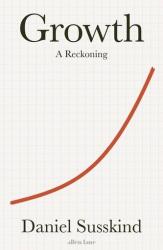Daniel Susskind - Growth - Daniel Susskind (2024)