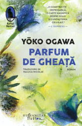 Parfum de gheata - Yoko Ogawa (ISBN: 9786060974932)