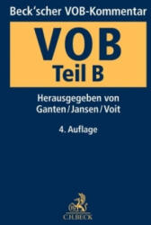 Beck'scher VOB-Kommentar VOB Teil B - Hans Ganten, Günther Jansen, Wolfgang Voit (ISBN: 9783406710704)