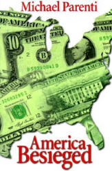 America Besieged - Michael Parenti (ISBN: 9780872863385)