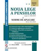 Noua lege a pensiilor. Legea nr. 360/2023 si Normele de aplicare HG nr. 181/2024 - Razvan Anghel, Gabriel Lefter (ISBN: 9786062818807)