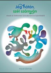 Jég hátán, szél szárnyán (ISBN: 9786155866586)