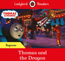 Ladybird Readers Beginner Level - Thomas the Tank Engine - Thomas and the Dragon (ELT Graded Reader) - LADYBIRD (ISBN: 9780241533697)