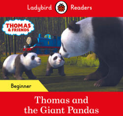 Ladybird Readers Beginner Level - Thomas the Tank Engine - Thomas and the Giant Pandas (ELT Graded Reader) - LADYBIRD (ISBN: 9780241533673)