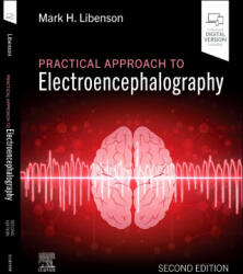 Practical Approach to Electroencephalography - Mark H. Libenson (ISBN: 9780443348365)
