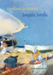 JOAQUIN SOROLLA - BERUETE, AURELIANO DE (2023)