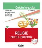 Religie. Cultul Ortodox. Caietul elevului pentru clasa a 2-a - Gabriela Favu (ISBN: 9786060887225)