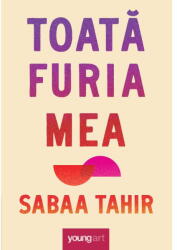 Toata furia mea - Sabaa Tahir (ISBN: 9786303214535)