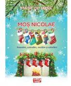Magie de iarna. Mos Nicolae (ISBN: 9786063627156)