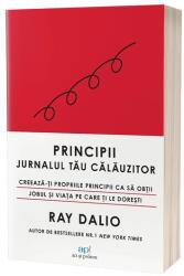 Principii: Jurnalul tau calauzitor - Ray Dalio (ISBN: 9786303032443)
