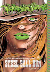 Jojo's Bizarre Adventure: Part 7--Steel Ball Run, Vol. 1 - Hirohiko Araki (ISBN: 9781974752546)