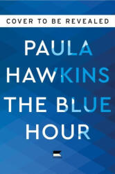 The Blue Hour - HAWKINS PAULA (ISBN: 9780063396524)