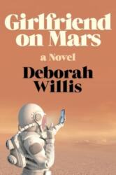 Girlfriend on Mars (ISBN: 9781324087007)