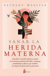 Sanar La Herida Materna - Bethany Webster (ISBN: 9788418531491)