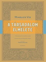 A társadalom elmélete (ISBN: 9789635142279)