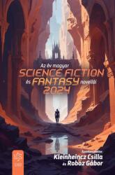 Az év magyar science fiction és fantasynovellái 2024 (2024)