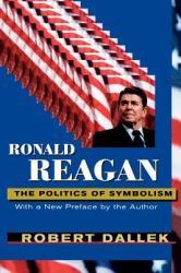 Ronald Reagan - Robert Dallek (1999)