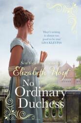 No Ordinary Duchess - ELIZABETH HOYT (ISBN: 9780349421575)