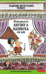 Antony & Cleopatra for Kids (ISBN: 9781954571013)