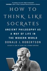 How To Think Like Socrates (ISBN: 9781035054787)