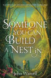 Someone You Can Build A Nest In (ISBN: 9781529431377)