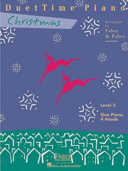 DuetTime Piano, Level 2, Christmas - Nancy Faber, Randall Faber (ISBN: 9781616770389)