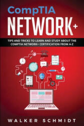 CompTIA Network+ - Walker Schmidt (ISBN: 9781673379815)