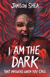 I Am The Dark That Answers When You Call (ISBN: 9781471414893)