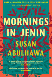 Mornings in Jenin - Susan Abulhawa (ISBN: 9781526687562)