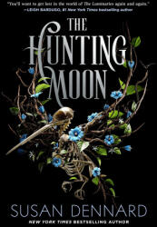 The Hunting Moon - Dennard, Susan (ISBN: 9781250194152)