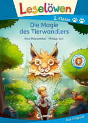 Leselöwen 2. Klasse - Die Magie des Tierwandlers - Philipp Ach (ISBN: 9783743210691)