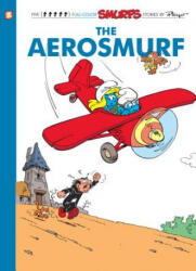 Smurfs #16: The Aerosmurf, The - Peyo (ISBN: 9781597074278)