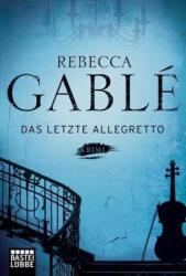Das letzte Allegretto - Rebecca Gablé (ISBN: 9783404167913)