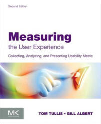 Measuring the User Experience - William Albert (ISBN: 9780124157811)