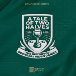 Tale of Two Halves: The History Of Football Video Games (2024)
